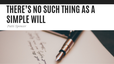 There's No Such Thing as a Simple Will - Michael Spencer